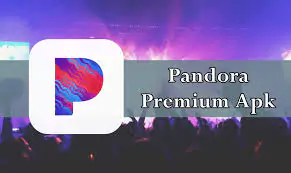 Pandora Premium Apk Latest Version